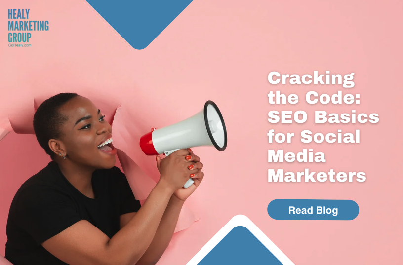 Cracking the Code: SEO Basics for Social Media Marketers